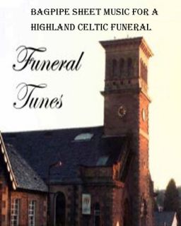 bagpipe sheet music for a highland celtic funeral