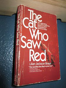 The Cat Who Saw Red by Lilian Jackson Braun 0515084913  have more 