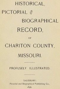1896 Genealogy Biography History of Chariton County Missouri MO