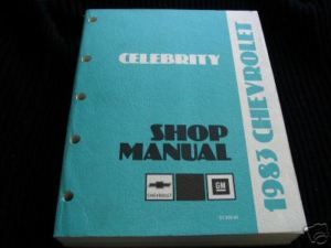 1983 Chevrolet Celebrity GM Service Manual Original