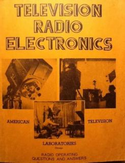 early TV 1947 TELEVISION RADIO ELECTRONICS. by U. A. SANABRIA. good 