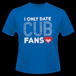 Chicago Cubs I Only Kiss Date Love Cub Fans T Shirt
