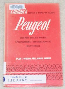 Chilton Peugeot Repair Manual 1968 & Earlier Models Service Tune Up 