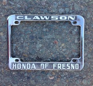 CLAWSON HONDA OF FRESNO CALIFORNIA MOTORCYCLE DEALER LICENSE PLATE