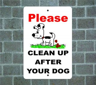 Please Clean Up After Your Dog Dog Aluminum Metal Sign C