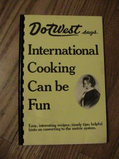 Dot West International Cooking Can Be Fun Cook Book Recipes Vintage