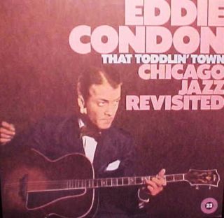  Eddie Condon LP That Toddlin Town Chicago Jazz