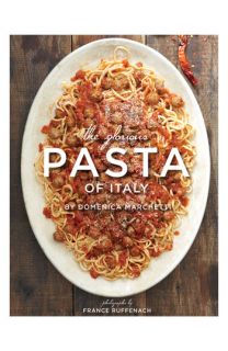 The Glorious Pasta of Italy Cookbook