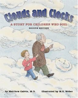 Clouds and Clocks A Story for Children Who Soil Matthew Galvin