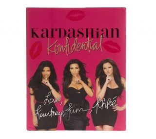 Kardashian Konfidential Kourtney, Kim and Khloe AutographedBook