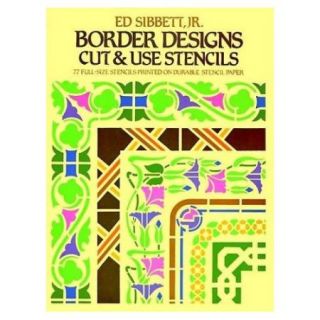 New Border Stencil Patterns Cut and Use 77 Stencils Ed Sibbett