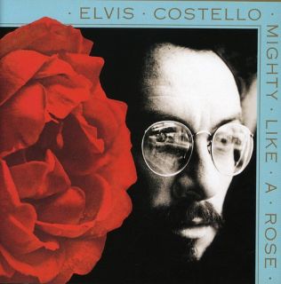 Elvis Costello Mighty Like A Rose New CD