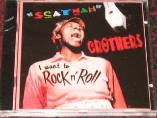 CD Scatman Crothers I Want to Rock N Roll Jump Blues