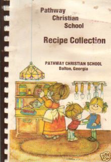 Dalton GA 1982 Vintage Recipe Collection Cook Book Pathway Christian