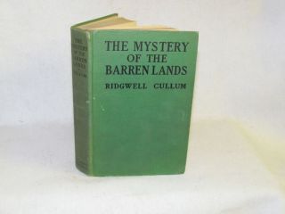 Antique Book The Mystery of the Barren Lands by Ridgwell Cullum