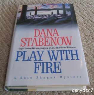 Play with Fire Dana Stabenow 1st Edition Hardcover DJ 1995 Kate Shugak