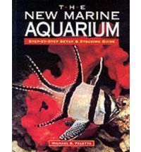   Marine Aquarium Step By Step Setup Stocking Guide Michael D Paletta