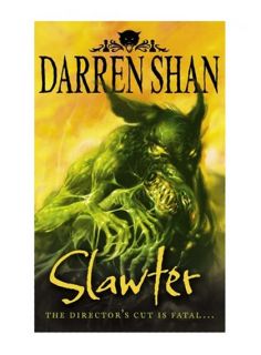 The Demonata 3 Slawter Darren Shan
