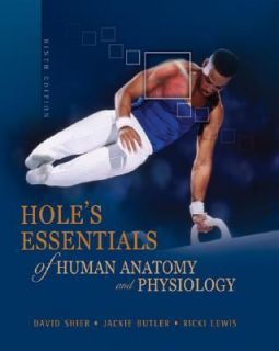  Essentials of Human Anatomy and Physiology by David N Shier Jackie L B
