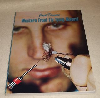 WESTERN TROUT FLY TYING MANUAL by Jack Dennis SIGNED Inscribed