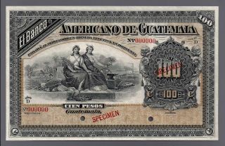 1915 El Banco Americano de Guatemala 100 Pesos Specimen UNC