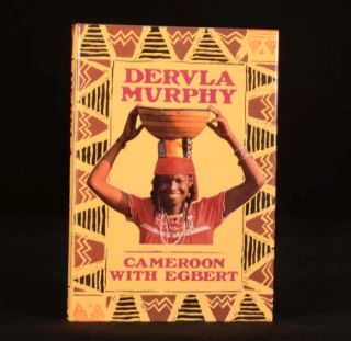 1989 Cameroon with Egbert Dervla Murphy Illustrated First Edition