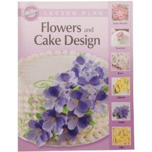 Wilton Flowers and Cake Design Lesson Plan