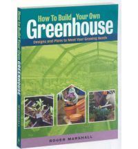 How to Build Your Own Greenhouse Designs and Plans Meet Your Grow