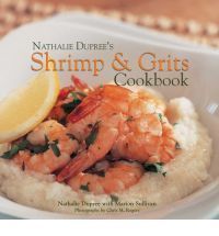 Nathalie Duprees Shrimp and Grits Cookbook by Nathalie Dupree Hcover