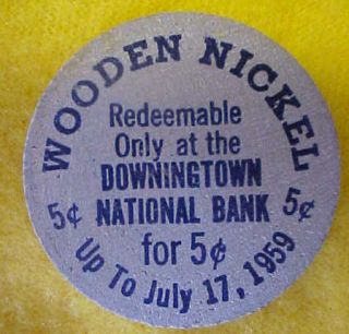 Centennial Downingtown National Bank Wooden Nickel