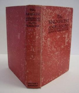  Ambersons by Booth Tarkington 1922 Hardcover Grossett Dunlap
