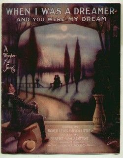 When I Was A Dreamer 1914 Romantic Vintage Sheet Music