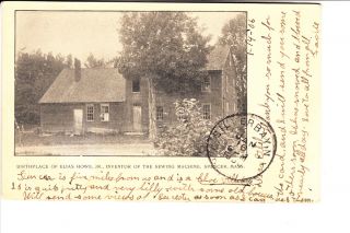  Spencer MA Birthplace of Elias Howe Jr 1906