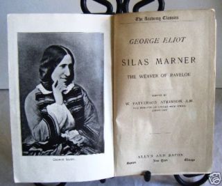 1898 Silas Marner The Weaver of Raveloe G Eliot HC Look