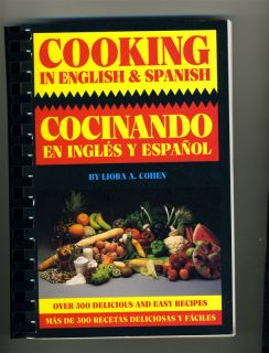 in English Spanish Cookbook Cocinando En Ingles Y Espanol