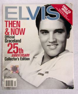 Elvis Then Now Official Graceland 25th Anniversary Collectors Edition