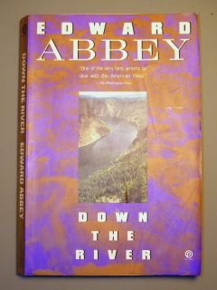 Down the River by Edward Abbey (1991, Paperback)