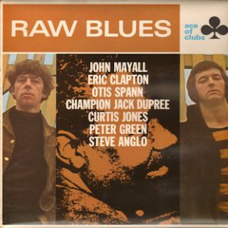 JOHN MAYALL ERIC CLAPTON OTIS SPANN PETER GREEN Raw Blues 1967 UK