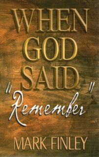 3A12 When God Said Remember Mark Finley Paperback 2010