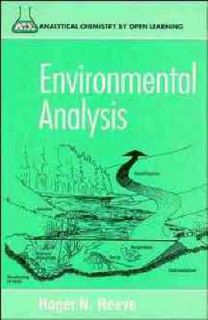 Environmental Analysis Analytical Chemistry by Open Learning Roger N