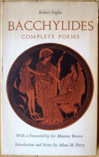 Bacchylides Complete Poems Robert Fagles Translation 1st HCDJ Maurice