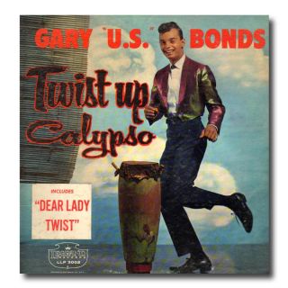 Gary U s Bonds Twist Up Calypso Original 1962 Mono LP with Sticker