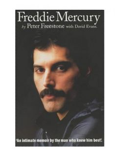 Freddie Mercury An intimate memoir by the man wh, Peter Freestone