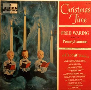 Fred Waring The Pennsylvanians Christmas Time Kentucky Wassail Song
