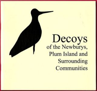 Decoys of the Newburys, Plum Island and Surrounding Communities