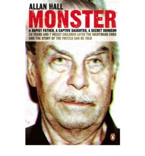 Monster Josef Fritzl by Allan Hall Brand New Book