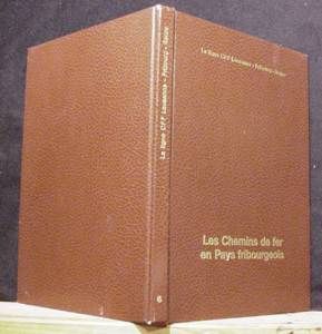  Fribourgeois Hard Cover La Ligne CFF Lausanne Fribourg Berne
