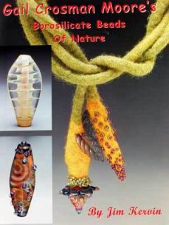 Gail Crosman Moore Borosilicate Beads of Nature Kervin