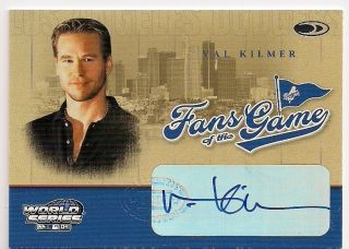 Val Kilmer Auto Autograph 2004 Donruss World Series Fans of The Game