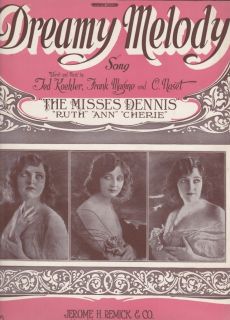 Dreamy Melody 1922 The Misses Dennis RuthAnnCherie